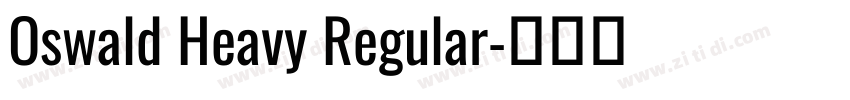 Oswald Heavy Regular字体转换